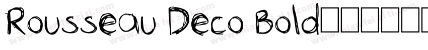 Rousseau Deco Bold字体转换